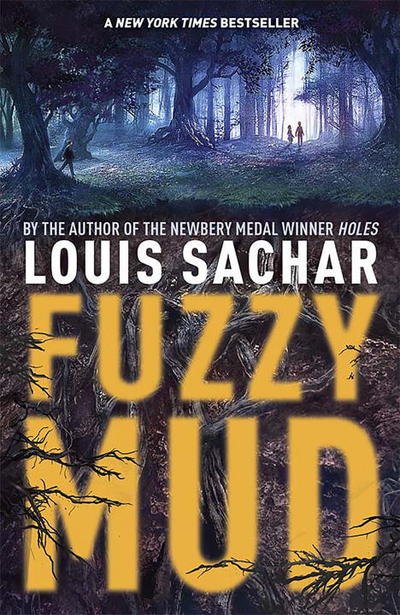 Cover for Louis Sachar · Fuzzy Mud (Paperback Book) (2016)