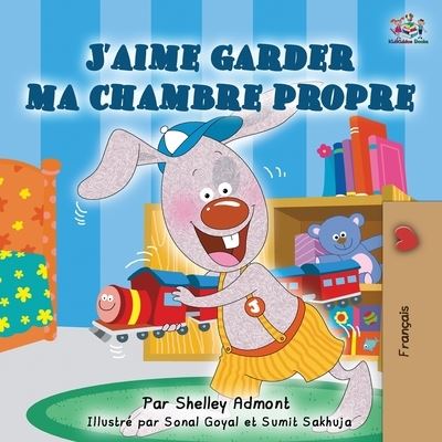 Cover for Shelley Admont · J'aime garder ma chambre propre (Paperback Book) (2019)