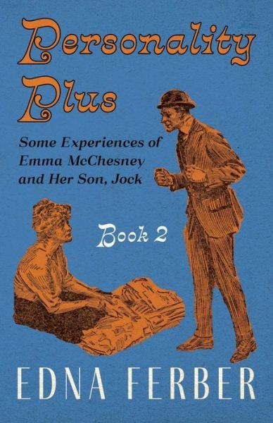 Cover for Edna Ferber · Personality Plus - Some Experiences of Emma Mcchesney and Her Son, Jock - Book 2; with an Introduction by Rogers Dickinson (Book) (2022)