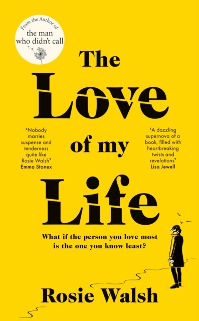 Cover for Rosie Walsh · The Love of My Life (Gebundenes Buch) (2022)