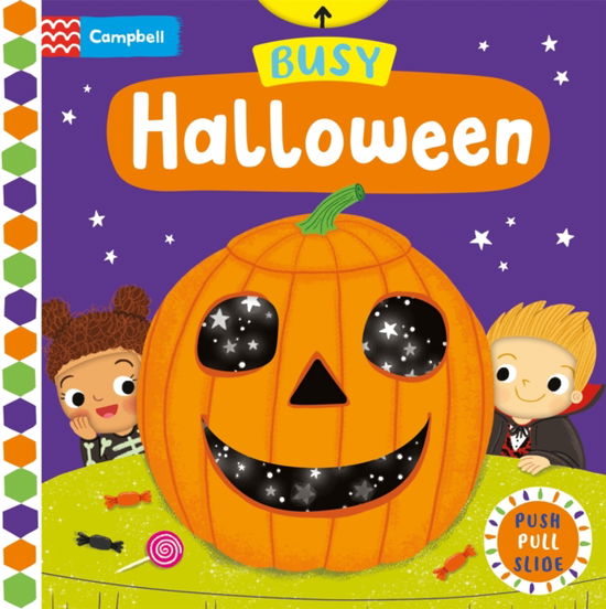 Cover for Campbell Books · Busy Halloween: A Push, Pull, Slide Book - Campbell Busy Books (Kartonbuch) (2025)