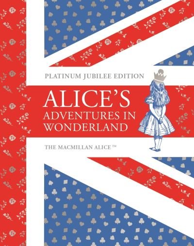 Cover for Lewis Carroll · Alice's Adventures in Wonderland Platinum Jubilee Edition (Hardcover Book) (2022)