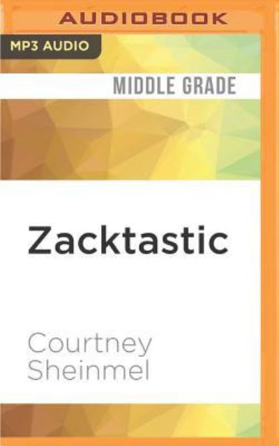 Cover for Courtney Sheinmel · Zacktastic (MP3-CD) (2016)