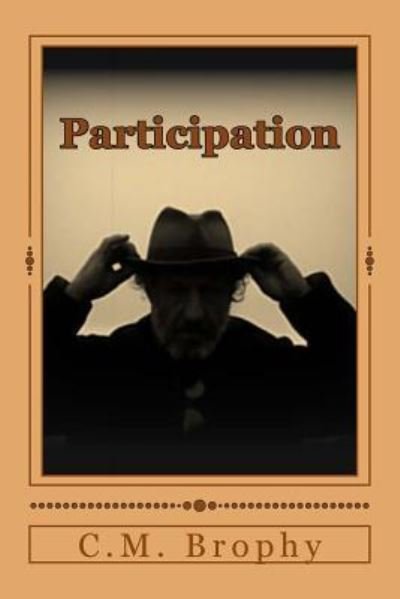 Cover for C M Brophy · Participation (Pocketbok) (2016)