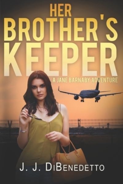 Cover for J J Dibenedetto · Her Brother's Keeper (Paperback Book) (2017)