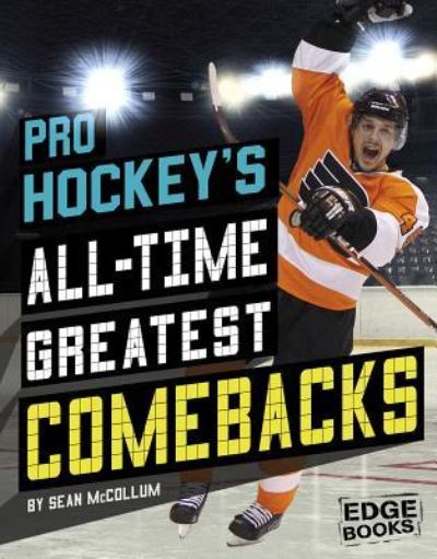 Cover for Sean McCollum · Pro Hockey's All-Time Greatest Comebacks (Hardcover Book) (2019)