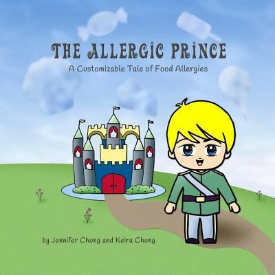 Cover for Keira Chung · The Allergic Prince (Paperback Book) (2017)