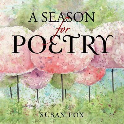 Cover for Susan Fox · A Season for Poetry (Pocketbok) (2018)