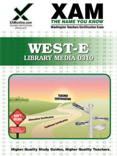 Cover for Xamonline · West-e Library Media 0310 Teacher Certification Test Prep Study Guide (Paperback Book) (2008)