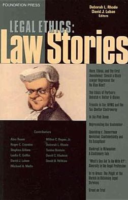 Legal Ethics Stories - Law Stories - Deborah L. Rhode - Books - West Academic Publishing - 9781587789359 - October 1, 2005