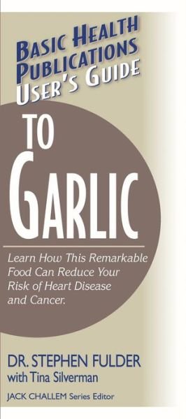 Cover for Stephen Fulder · User'S Guide to Garlic (Paperback Book) (2004)