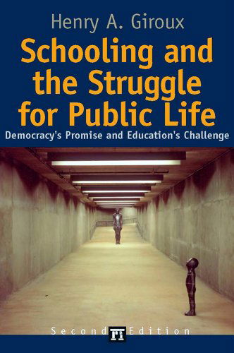 Cover for Henry A. Giroux · Schooling and the Struggle for Public Life (Paperback Book) (2005)
