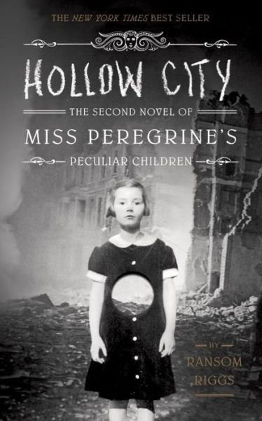 Cover for Ransom Riggs · Hollow City: The Second Novel of Miss Peregrine's Peculiar Children - Miss Peregrine's Peculiar Children (Paperback Bog) (2015)