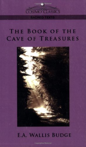 Cover for E a Budge Budge · The Book of the Cave of Treasures - Cosimo Classics Sacred Texts (Pocketbok) (2005)