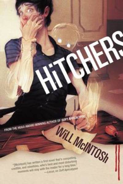 Cover for Will Mcintosh · Hitchers (Hardcover Book) (2012)