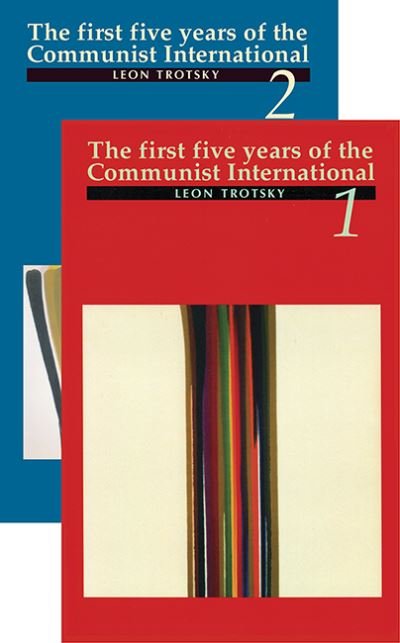 Cover for Leon Trotsky · First Five Years of the Communist International: Volume 1 &amp; 2 (Paperback Book) (2012)
