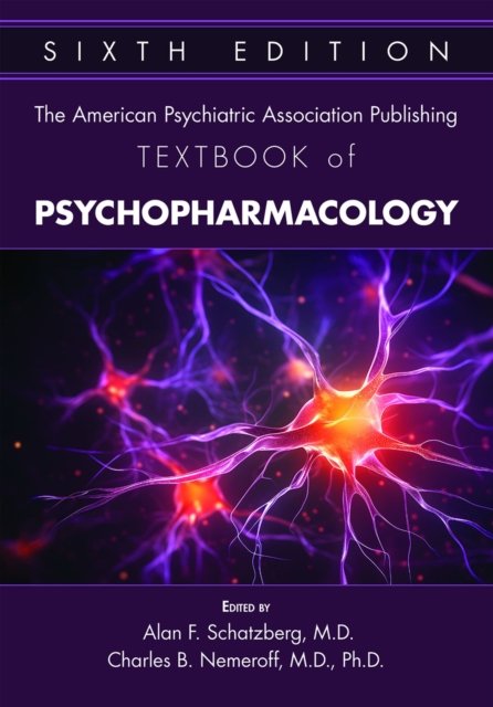 Cover for The American Psychiatric Association Publishing Textbook of Psychopharmacology (Hardcover Book) [Sixth edition] (2024)