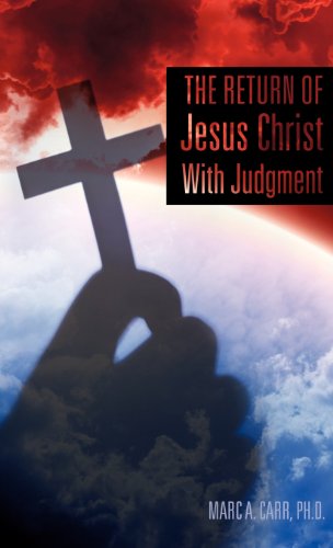 Cover for Ph.d. Marc A. Carr · The Return of Jesus Christ with Judgment (Innbunden bok) (2012)