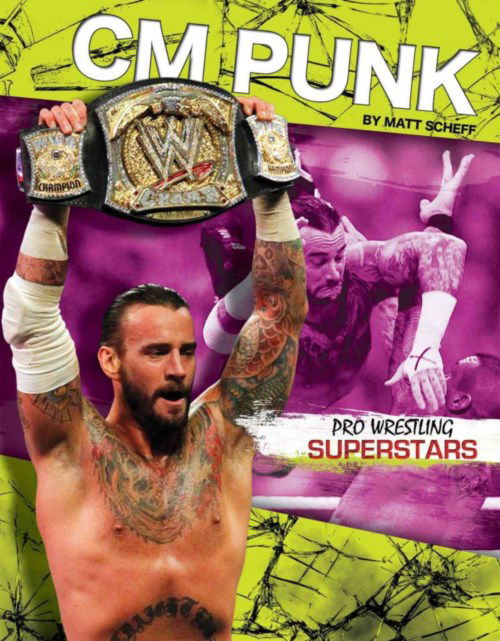 Cover for Matt Scheff · Cm Punk (Pro Wrestling Superstars) (Hardcover Book) (2014)