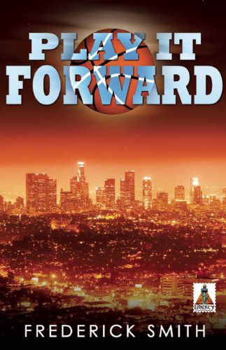 Cover for Frederick Smith · Play It Forward (Paperback Book) (2015)