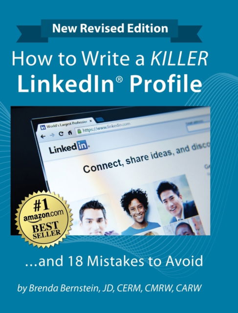 Cover for Brenda Bernstein · How to Write a KILLER LinkedIn Profile... And 18 Mistakes to Avoid: Updated for 2022 (16th Edition) (Gebundenes Buch) [16th Edition edition] (2022)