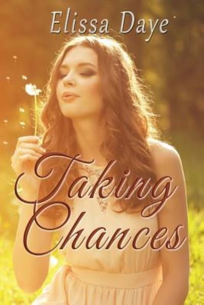 Cover for Elissa Daye · Taking Chances (Paperback Book) (2017)