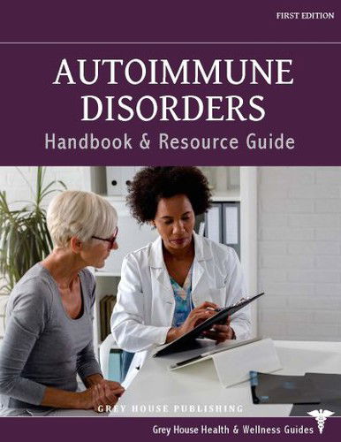 Cover for Grey House Publishing · Autoimmune Disorders Handbook &amp; Resource Guide (Hardcover Book) (2022)