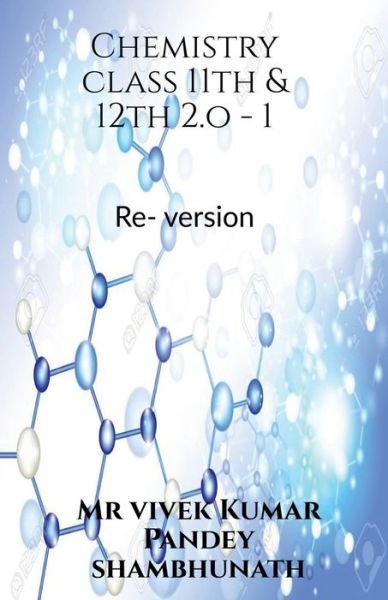 Cover for Vivek · Chemistry Class 11th &amp; 12th 2. o -1 (Buch) (2021)