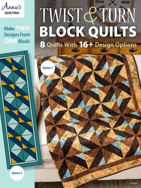 Cover for Annie's Quilting · Twist &amp; Turn Block Quilts: 8 Quilts with 16+ Design Options (Paperback Book) (2020)