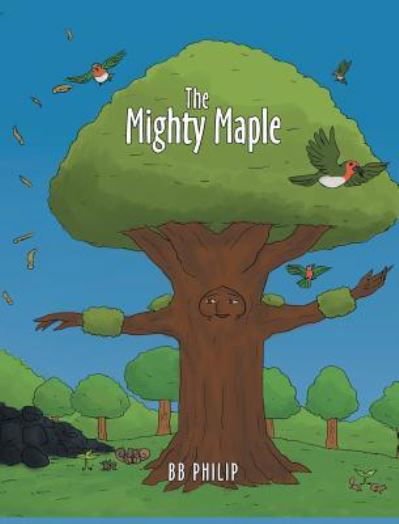 Cover for Bb Philip · The Mighty Maple (Innbunden bok) (2018)