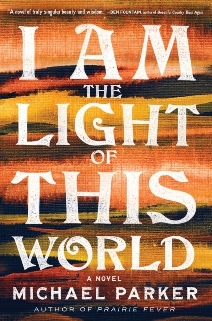 I Am the Light of This World - Michael Parker - Books - Workman Publishing - 9781643755359 - October 5, 2023