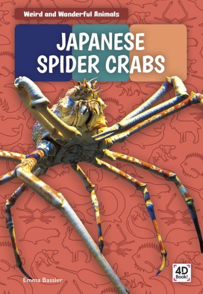 Cover for Emma Bassier · Japanese Spider Crabs - Weird and Wonderful Animals (Paperback Book) (2020)