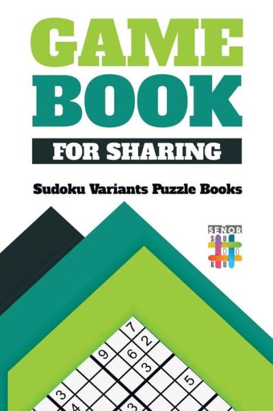 Cover for Senor Sudoku · Game Book for Sharing - Sudoku Variants Puzzle Books (Paperback Book) (2019)