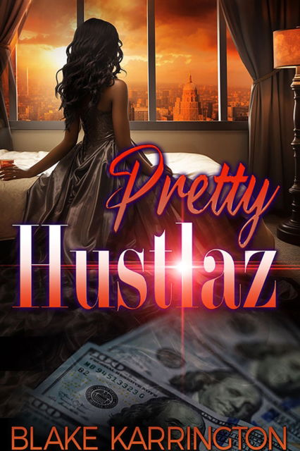 Cover for Blake Karrington · Pretty Hustlaz (Pocketbok) (2024)