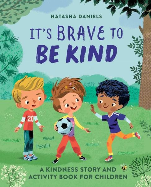 Cover for Natasha Daniels · It's Brave to Be Kind (Book) (2020)