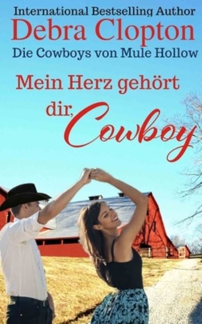 Cover for Debra Clopton · Mein Herz gehoert dir, Cowboy (Paperback Book) (2019)