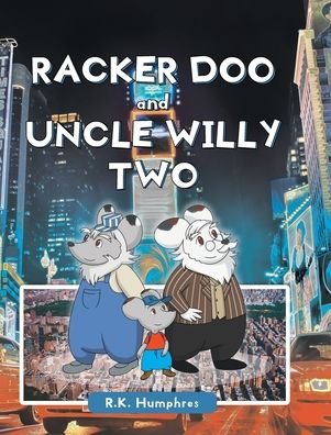 Cover for R K Humphres · Racker Doo and Uncle Willy Two (Innbunden bok) (2020)