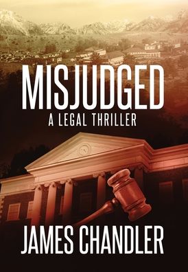 Cover for James Chandler · Misjudged (Hardcover Book) (2020)