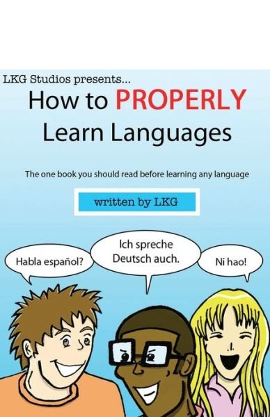 Cover for Lkg Studios · How to Properly Learn Languages (Taschenbuch) (2021)