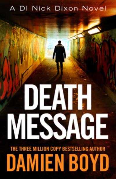 Cover for Damien Boyd · Death Message - DI Nick Dixon Crime (Paperback Book) (2023)