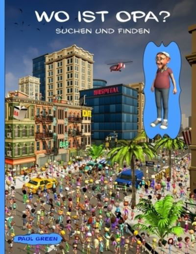 Cover for Paul Green · Wo Ist Opa? Suchen und Finden (Paperback Book) (2019)