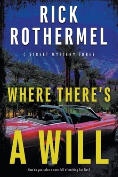 Cover for Rick Rothermel · Where There's a Will (Book) (2023)