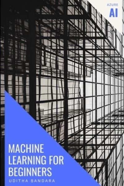 Cover for Uditha Bandara · Machine Learning for beginners (Pocketbok) (2019)