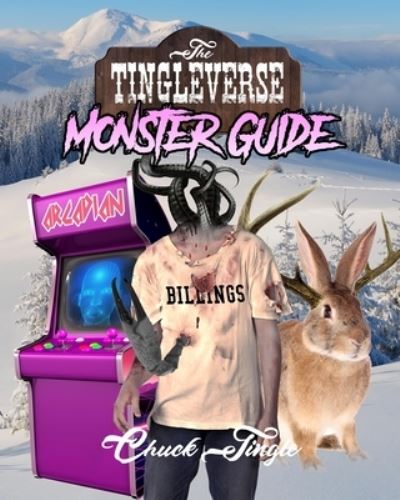 Cover for Chuck Tingle · The Tingleverse (Paperback Book) (2019)