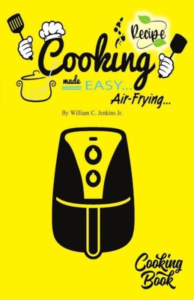 Cover for William Jenkins · Cooking Made Easy (Paperback Book) (2021)