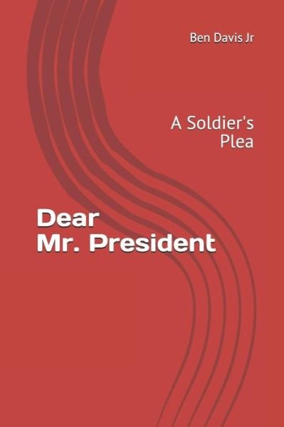 Cover for Ben Davis Jr · Dear Mr. President (Paperback Bog) (2018)