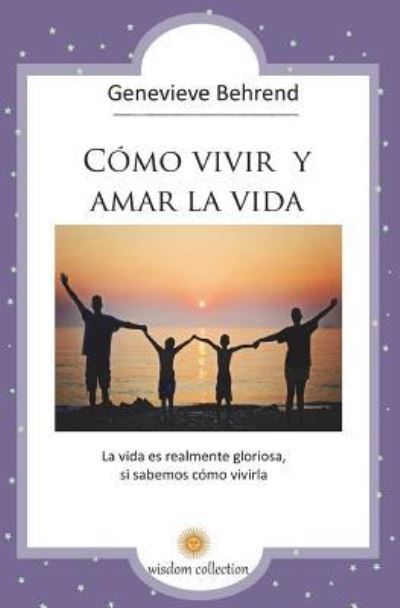 Cover for Marcela Allen · Como Vivir y Amar la Vida (Paperback Book) (2018)