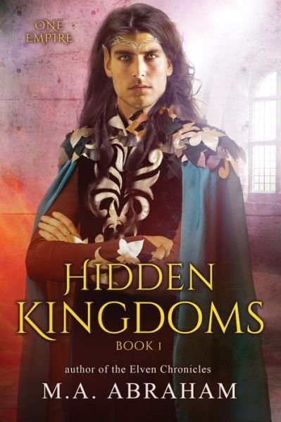 Hidden Kingdoms - M a Abraham - Libros - Independently Published - 9781726759359 - 5 de octubre de 2018