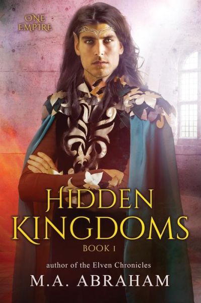 Hidden Kingdoms - M a Abraham - Livros - Independently Published - 9781726759359 - 5 de outubro de 2018