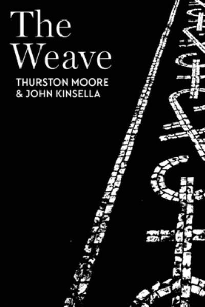 Cover for John Kinsella · The Weave (Paperback Book) (2020)